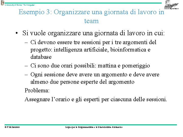 University of Rome “Tor Vergata” Esempio 3: Organizzare una giornata di lavoro in team