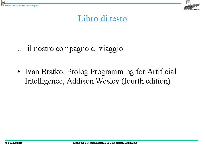 University of Rome “Tor Vergata” Libro di testo … il nostro compagno di viaggio