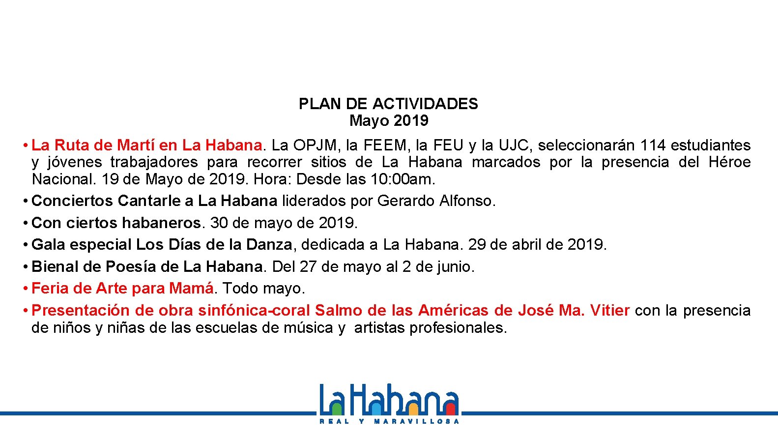 PLAN DE ACTIVIDADES Mayo 2019 • La Ruta de Martí en La Habana. La