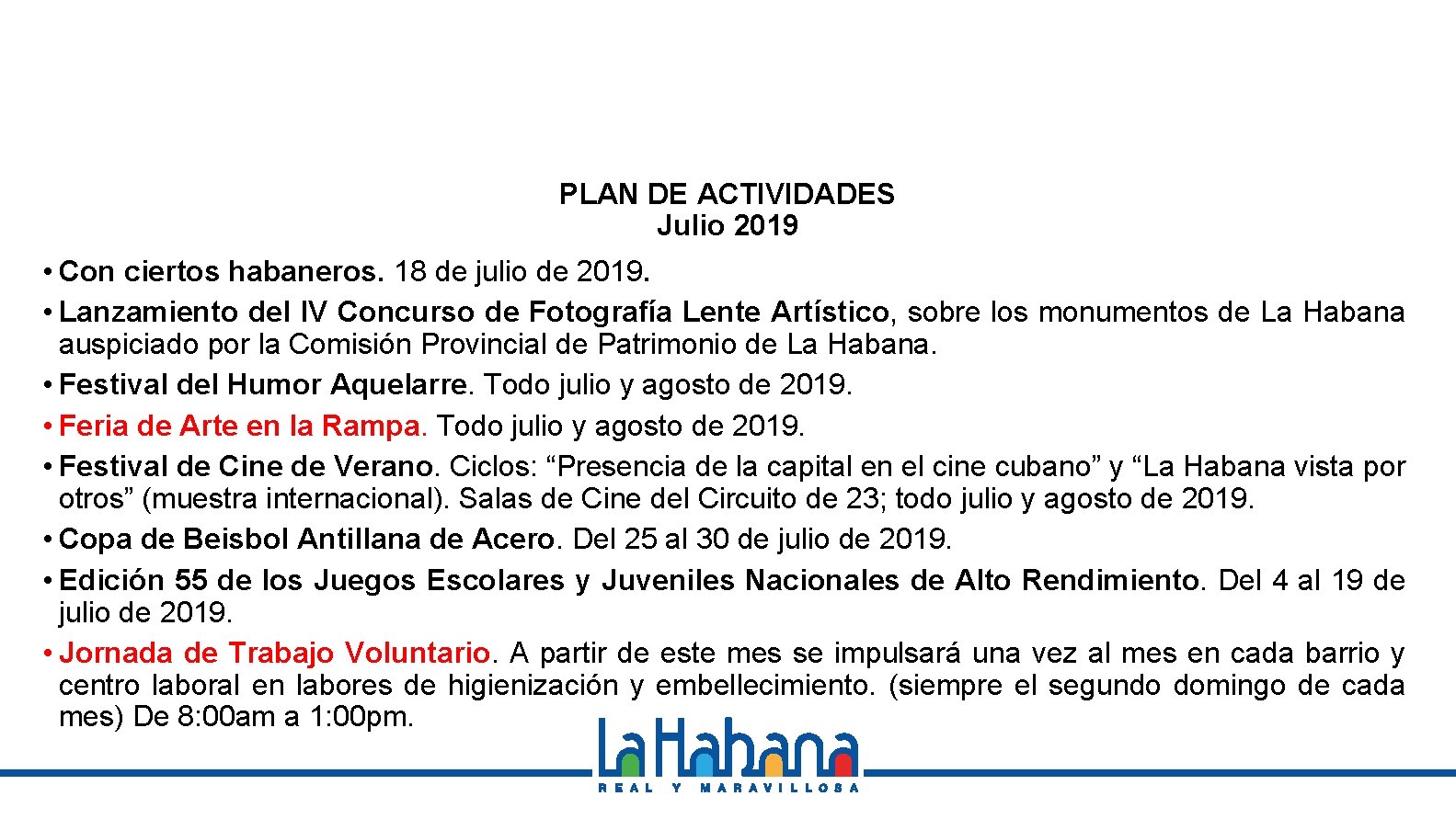 PLAN DE ACTIVIDADES Julio 2019 • Con ciertos habaneros. 18 de julio de 2019.