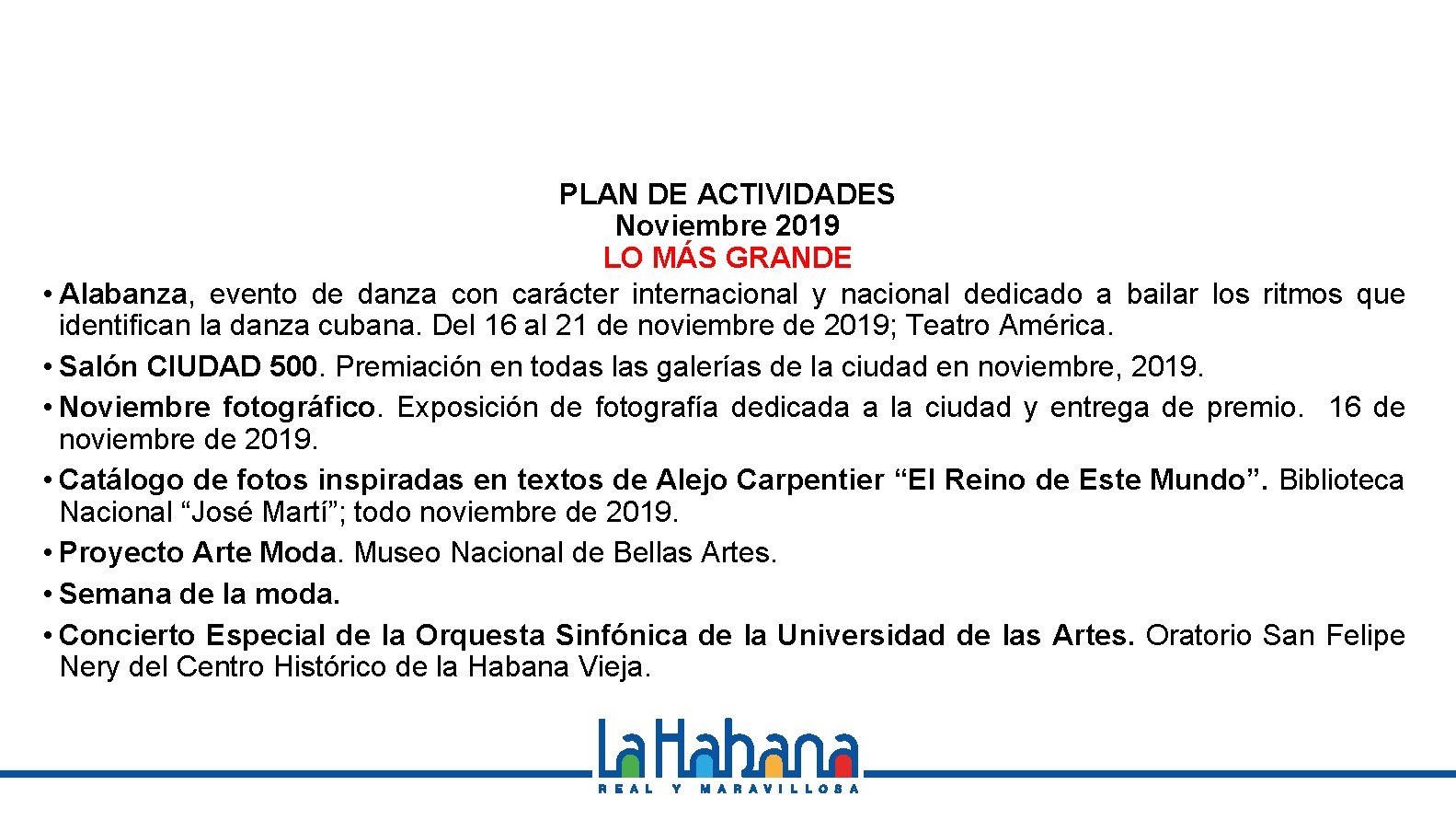 PLAN DE ACTIVIDADES Noviembre 2019 LO MÁS GRANDE • Alabanza, evento de danza con