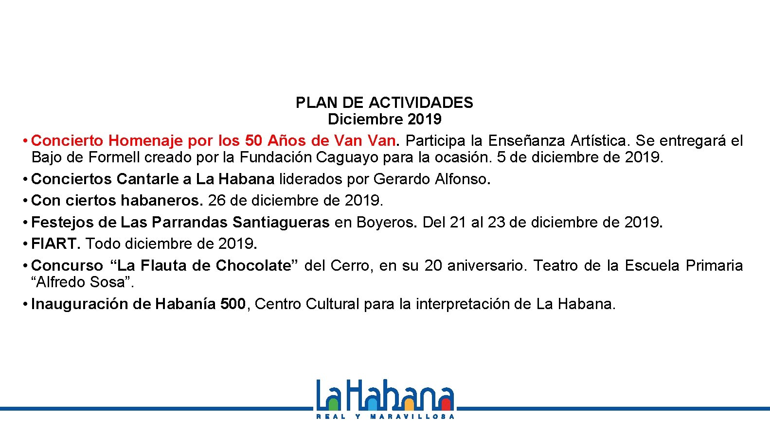 PLAN DE ACTIVIDADES Diciembre 2019 • Concierto Homenaje por los 50 Años de Van.