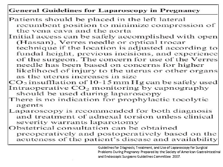 . Guidelines for Diagnosis, Treatment, and Use of Laparoscopy for Surgical Problems During Pregnancy