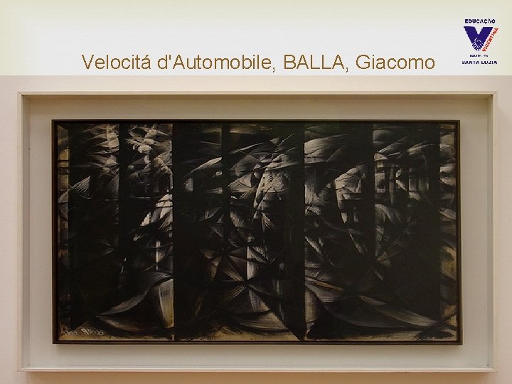  Velocitá d'Automobile, BALLA, Giacomo 