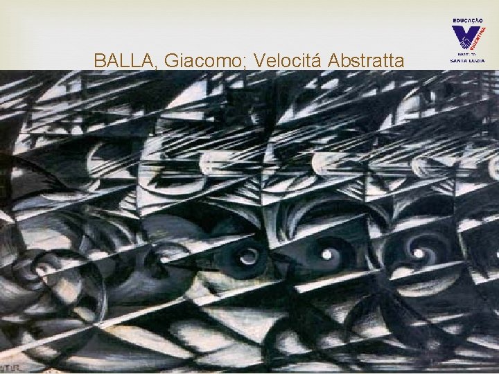 BALLA, Giacomo; Velocitá Abstratta 