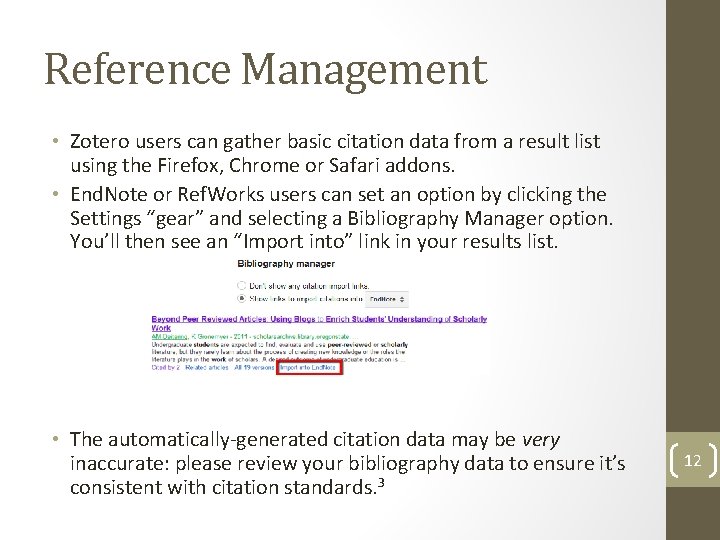 Reference Management • Zotero users can gather basic citation data from a result list Reference Management • Zotero users can gather basic citation data from a result list