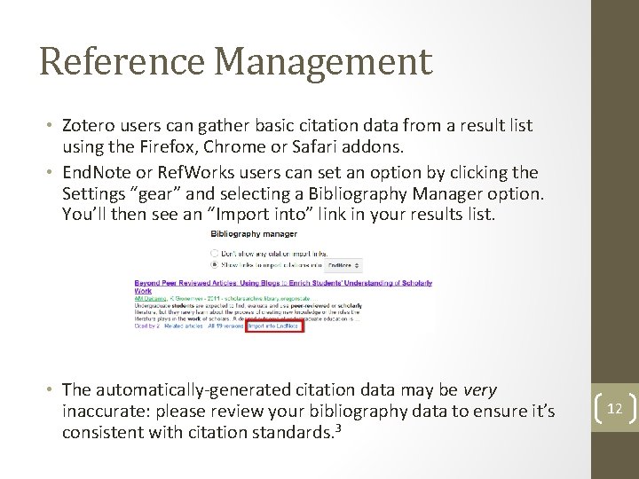 Reference Management • Zotero users can gather basic citation data from a result list