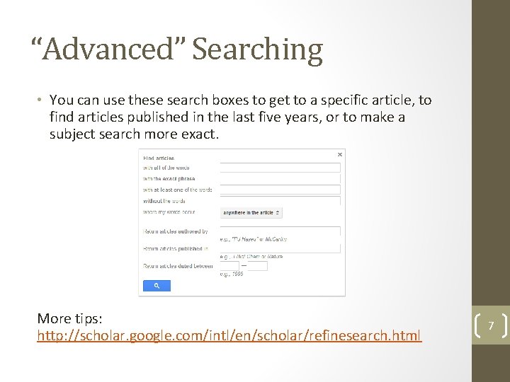 “Advanced” Searching • You can use these search boxes to get to a specific “Advanced” Searching • You can use these search boxes to get to a specific