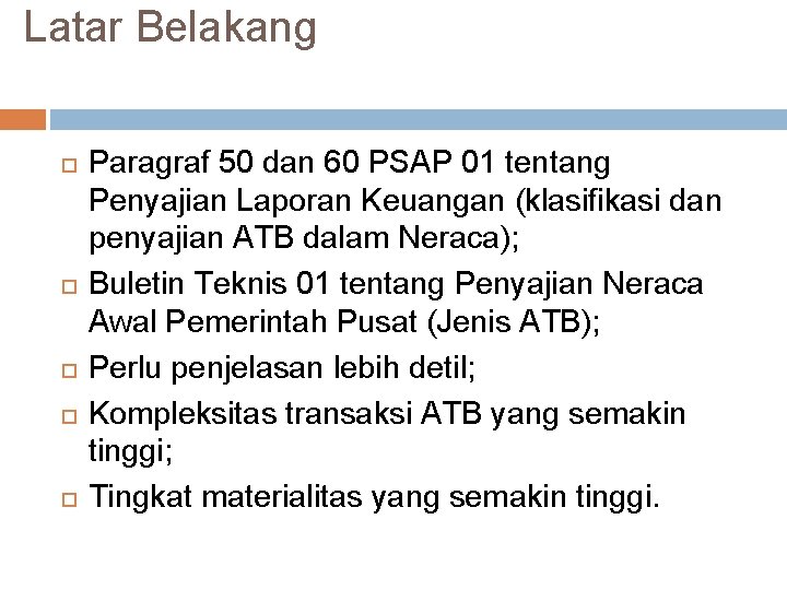 Latar Belakang Paragraf 50 dan 60 PSAP 01 tentang Penyajian Laporan Keuangan (klasifikasi dan