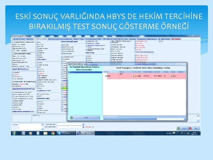 ESKİ SONUÇ VARLIĞINDA HBYS DE HEKİM TERCİHİNE BIRAKILMIŞ TEST SONUÇ GÖSTERME ÖRNEĞİ 