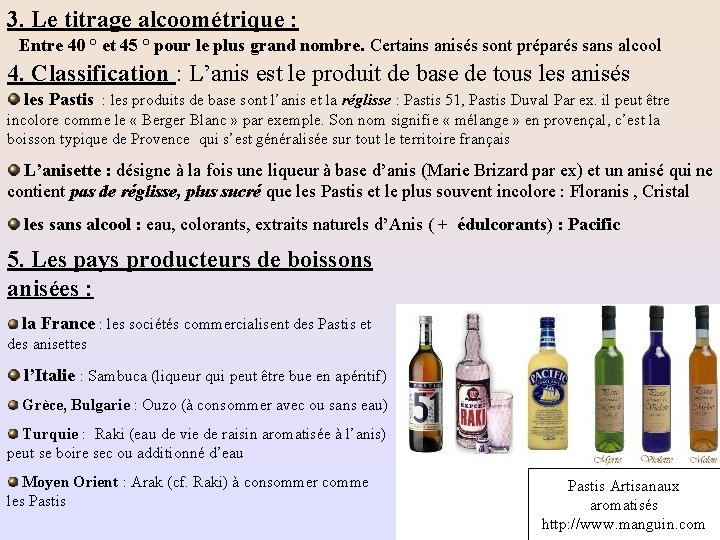 3. Le titrage alcoométrique : Entre 40 ° et 45 ° pour le plus