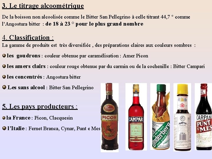 3. Le titrage alcoométrique De la boisson non alcoolisée comme le Bitter San Pellegrino