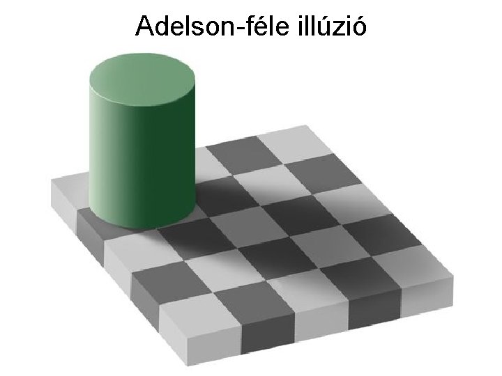 Adelson-féle illúzió Adelson-féle illúzió