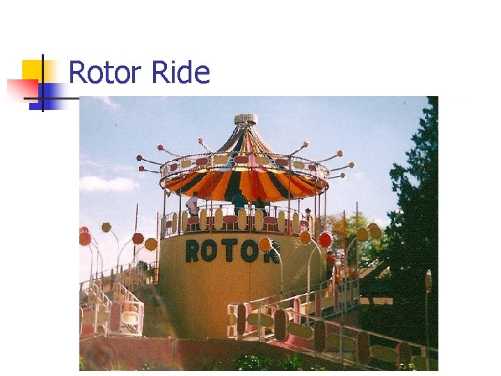 Rotor Ride 