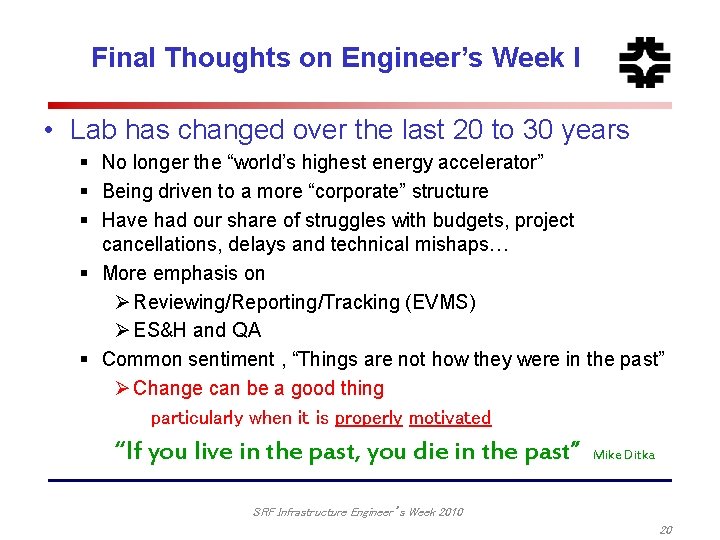 Final Thoughts on Engineer’s Week I • Lab has changed over the last 20