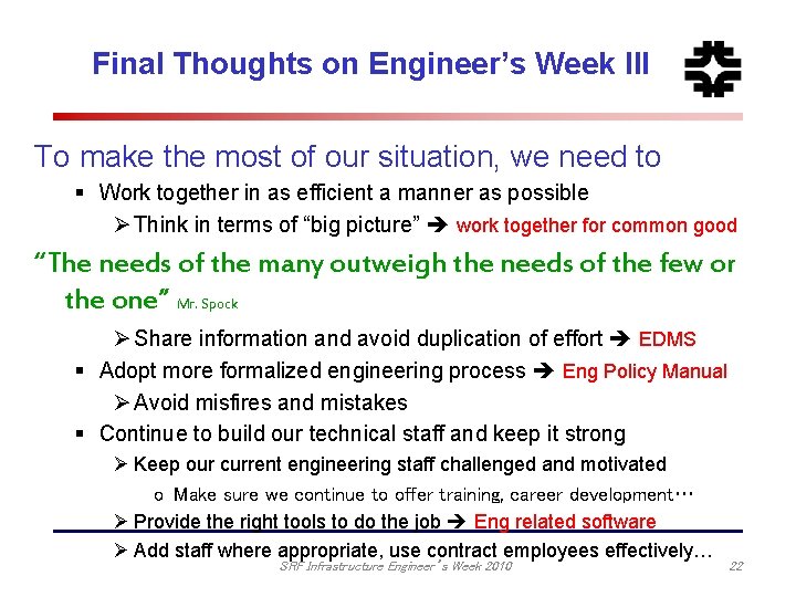 Final Thoughts on Engineer’s Week III To make the most of our situation, we