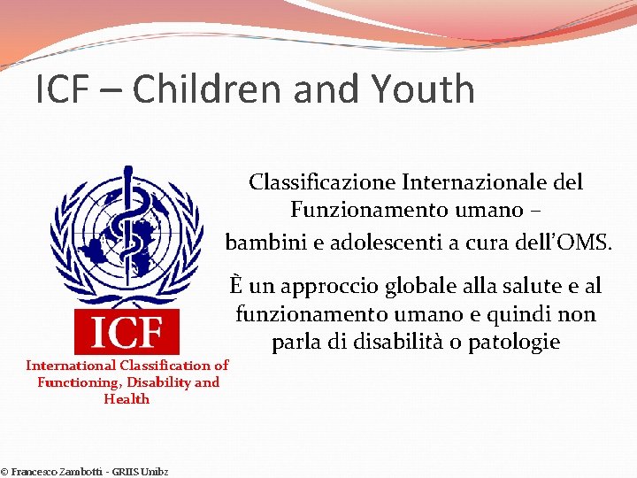 ICF – Children and Youth Classificazione Internazionale del Funzionamento umano – bambini e adolescenti