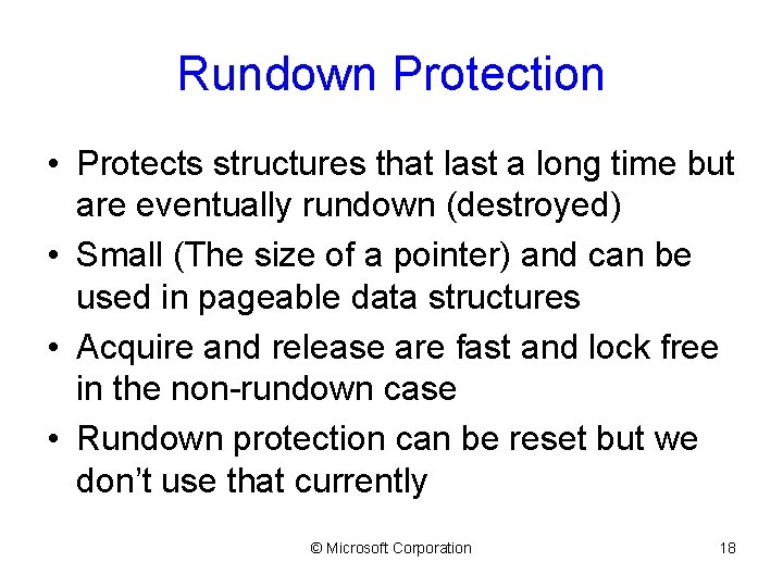 Rundown Protection • Protects structures that last a long time but are eventually rundown
