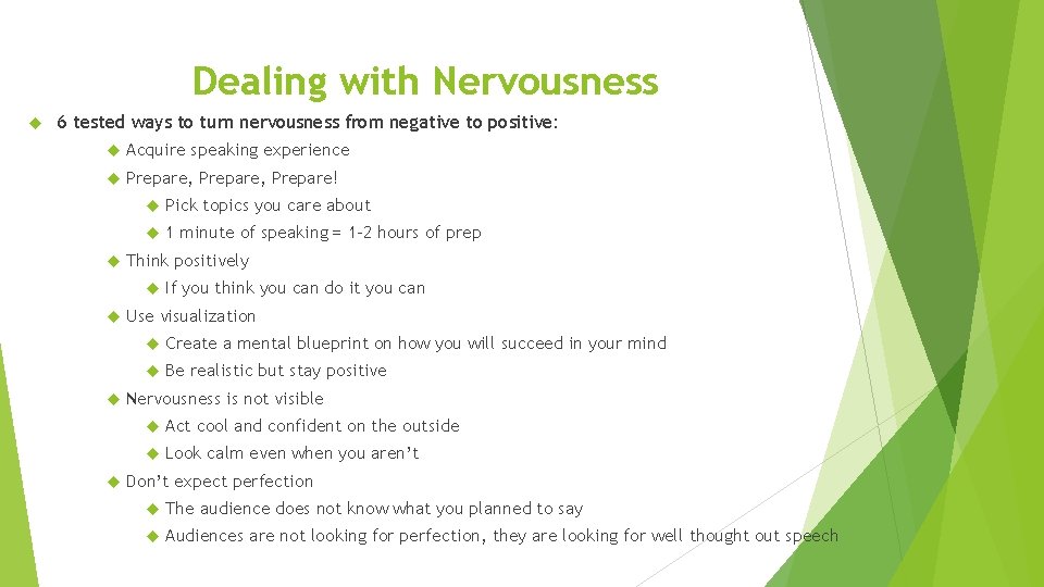 Dealing with Nervousness 6 tested ways to turn nervousness from negative to positive: Acquire