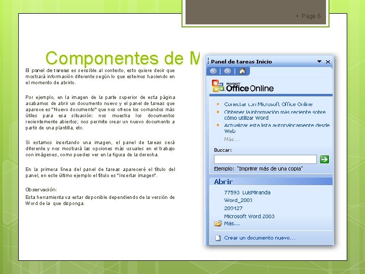  Page 6 Componentes de Microsoft Word El panel de tareas es sensible al