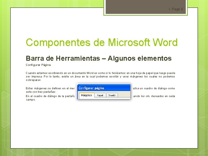  Page 9 Componentes de Microsoft Word Barra de Herramientas – Algunos elementos Configurar