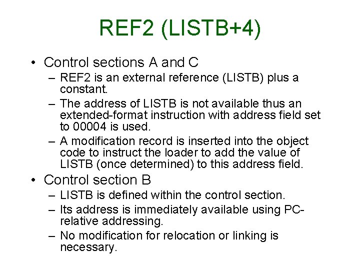 REF 2 (LISTB+4) • Control sections A and C – REF 2 is an