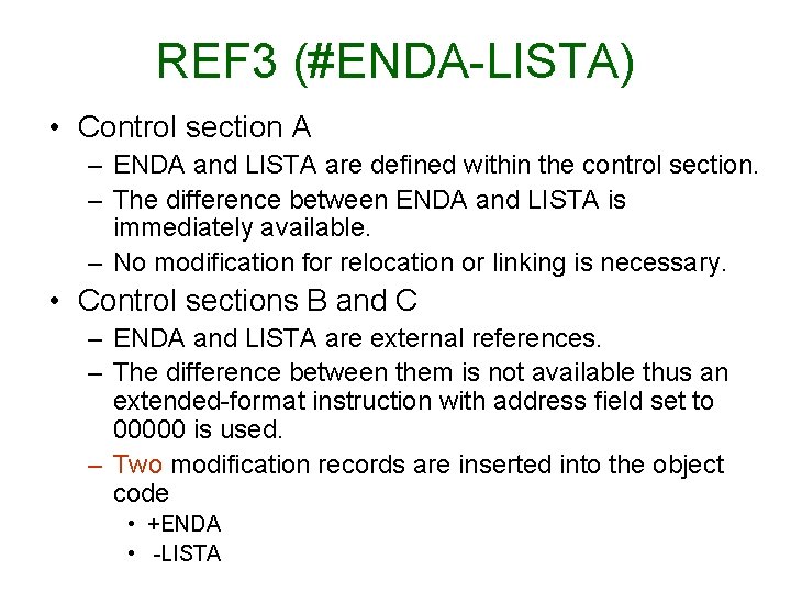 REF 3 (#ENDA-LISTA) • Control section A – ENDA and LISTA are defined within