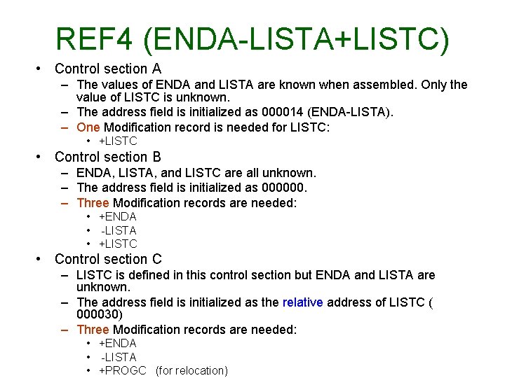 REF 4 (ENDA-LISTA+LISTC) • Control section A – The values of ENDA and LISTA REF 4 (ENDA-LISTA+LISTC) • Control section A – The values of ENDA and LISTA