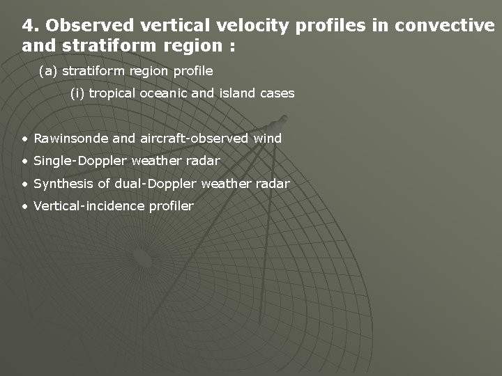 4. Observed vertical velocity profiles in convective and stratiform region : (a) stratiform region