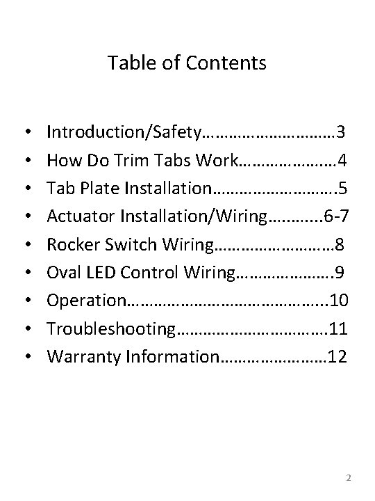 Table of Contents • • • Introduction/Safety…………… 3 How Do Trim Tabs Work………………. …