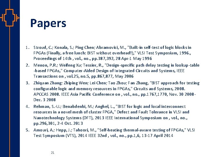 Papers st Robu Low er Pow VLSI 1. Stroud, C. ; Konala, S. ;