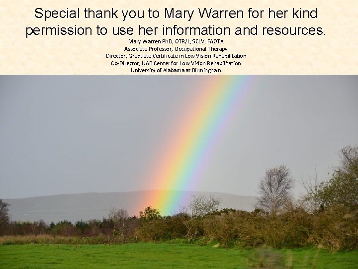 Special thank you to Mary Warren for her kind permission to use her information