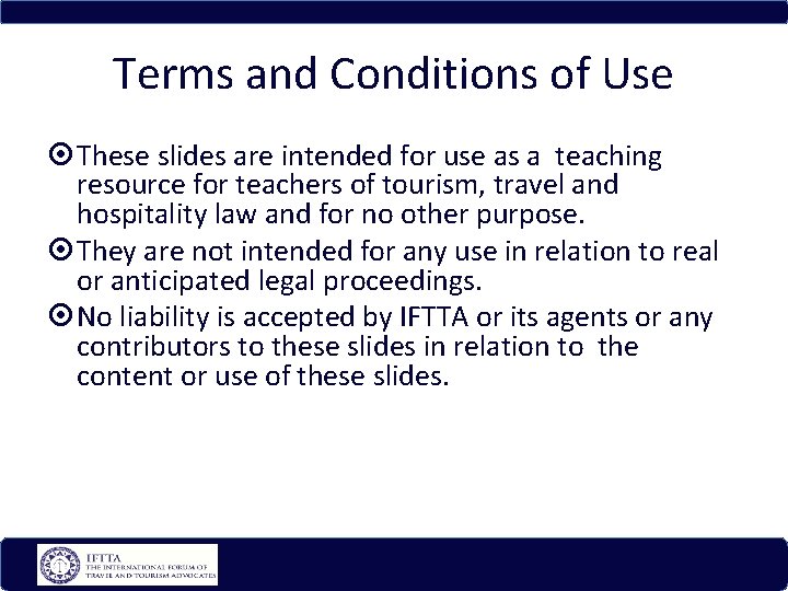 Terms and Conditions of Use These slides are intended for use as a teaching