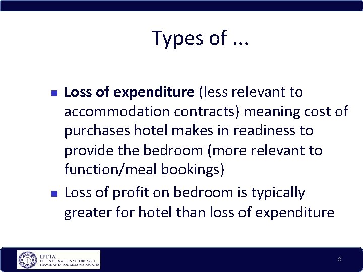 Types of. . . Loss of expenditure (less relevant to accommodation contracts) meaning cost