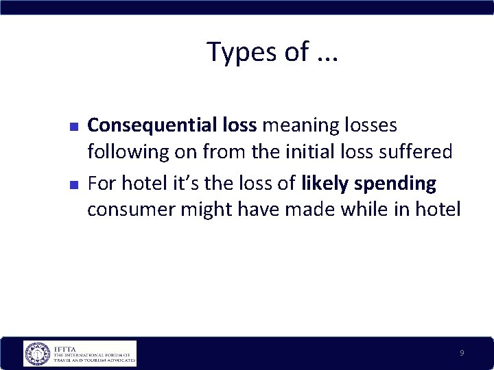 Types of. . . Consequential loss meaning losses following on from the initial loss