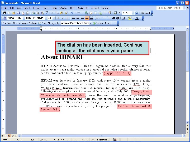 The citation has been inserted. Continue adding all the citations in your paper. 