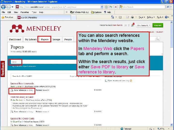 You can also search references within the Mendeley website. In Mendeley Web click the