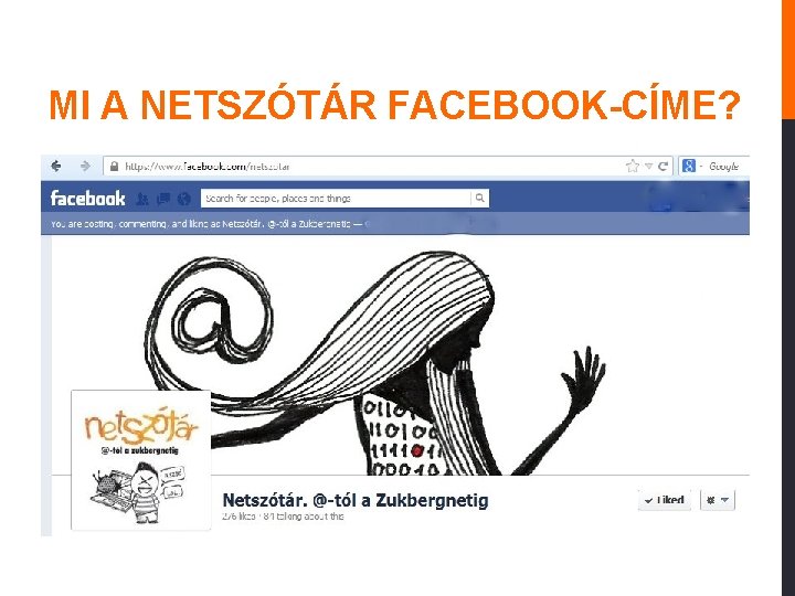 MI A NETSZÓTÁR FACEBOOK-CÍME? L) www. facebook. com/@ M) www. facebook. com/hkdjv/netszotar N) www.