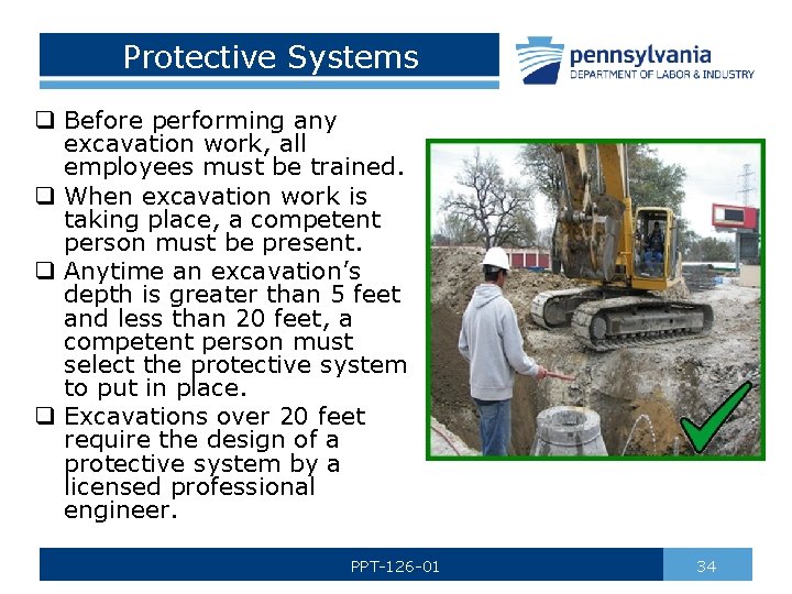 Protective Systems q Before performing any excavation work, all employees must be trained. q