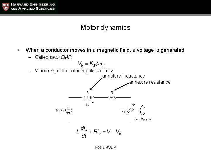 Motor dynamics • When a conductor moves in a magnetic field, a voltage is