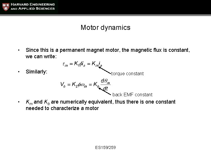 Motor dynamics • Since this is a permanent magnet motor, the magnetic flux is