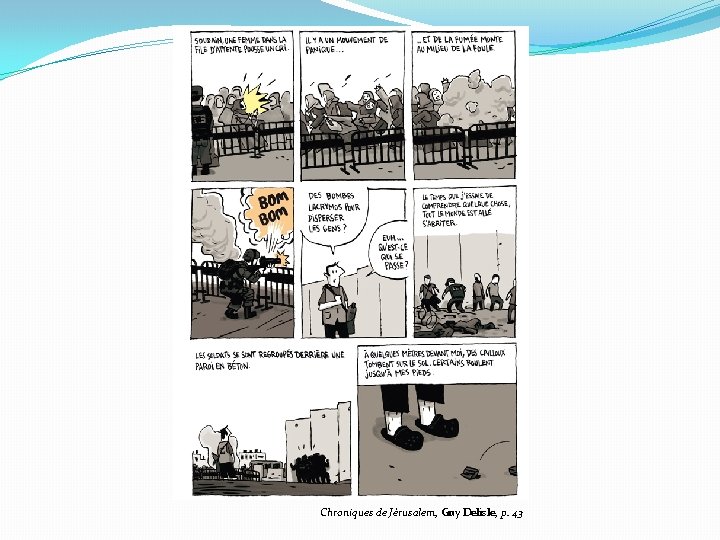 Chroniques de Jérusalem, Guy Delisle, p. 43 