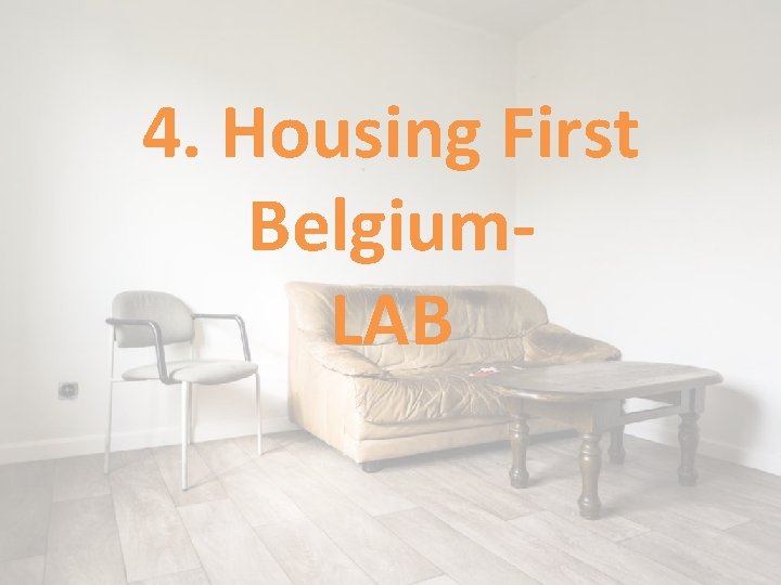 4. Housing First Belgium. LAB 