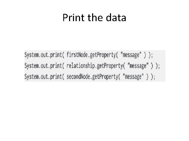 Print the data Print the data