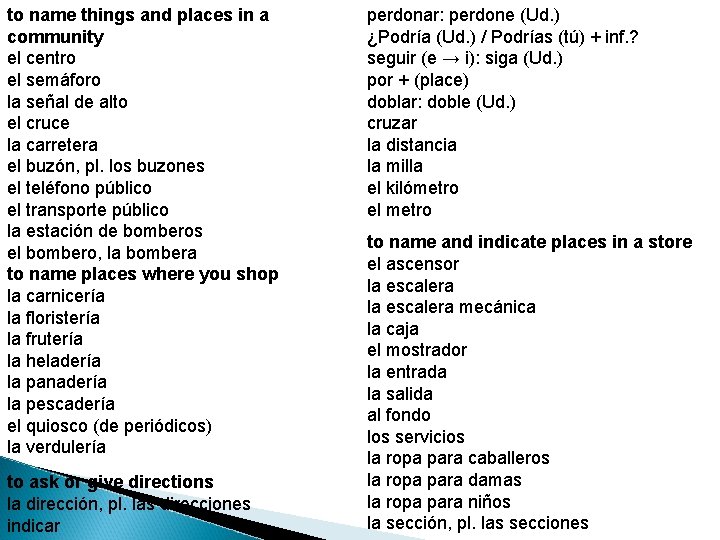 to name things and places in a community el centro el semáforo la señal