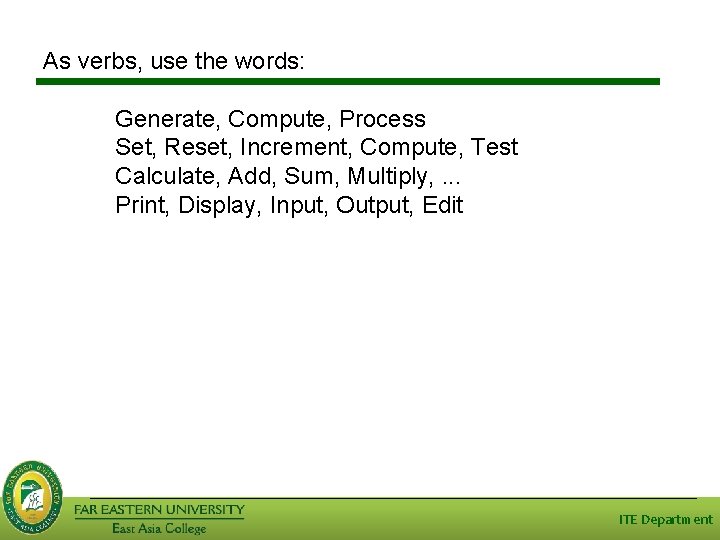 As verbs, use the words: Generate, Compute, Process Set, Reset, Increment, Compute, Test Calculate,