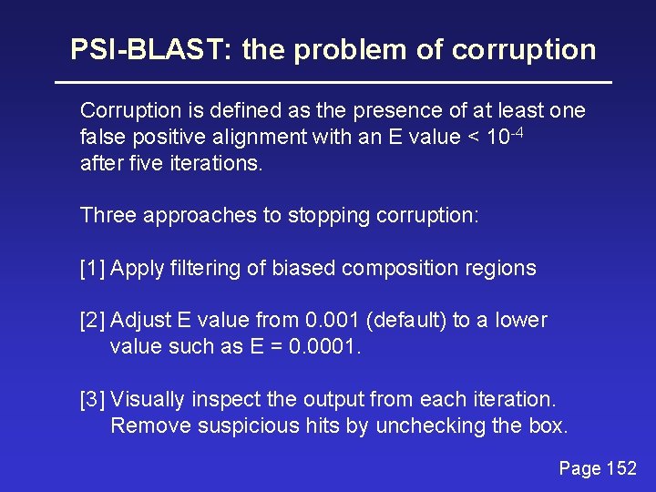 PSI-BLAST: the problem of corruption Corruption is defined as the presence of at least