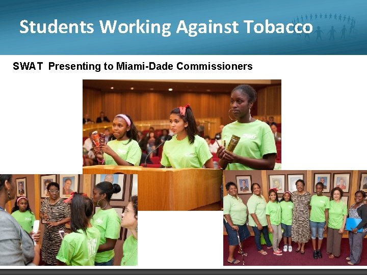 Students Working Against Tobacco SWAT Presenting to Miami-Dade Commissioners Committee 