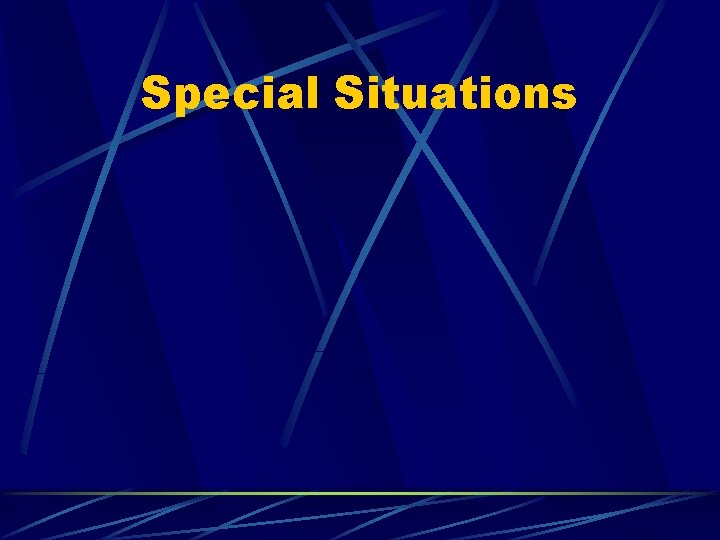 Special Situations 