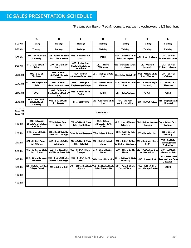 IC SALES PRESENTATION SCHEDULE *Presentation Event - 7 conf. rooms/suites, each appointment is 1/2